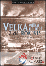 Velká válka na moři - 2.díl - rok 1915...