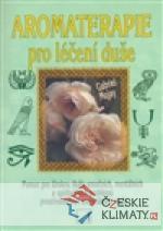 Aromaterapie pro léčení duše
