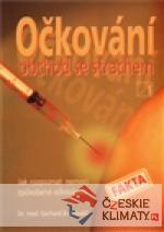 Očkování - obchod se strachem
