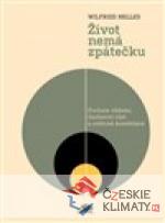 Život nemá zpátečku