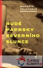 Rudé paprsky severního slunce