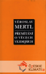 Přemítání o věcech vezdejších