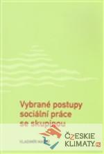 Vybrané postupy sociální práce se sk...