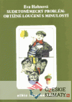 Sudetoněmecký problém: obtížné loučení s...