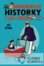 Námořnické historky z lodí i přístavů...