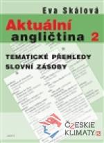 Aktuální angličtina 2. Tematické přehled...