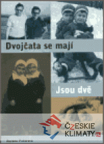 Dvojčata se mají. Jsou dvě