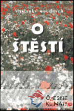 Myšlenky moudrých o štěstí