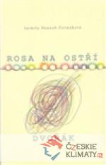 Rosa na ostří. Dvořák
