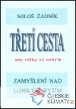 Třetí cesta - aby války nebyly (váz....