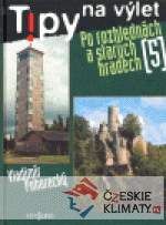 Tipy na výlet po rozhlednách a starých h...