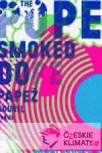 The Pope Smoked Dope - Papež kouřil tráv...