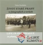 Život staré Prahy ve fotografiích a verš...