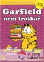 Garfield není troškař
