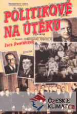 Politikové na útěku