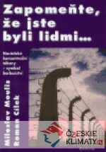 Zapomeňte, že jste byli lidmi...