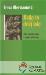 Matky to chtěj taky