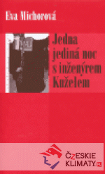 Jedna jediná noc s inženýrem Kuželem