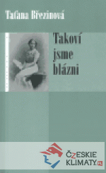 Takoví jsme blázni