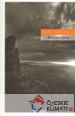 Brácha Jerry aneb život pod nebeskou hor...