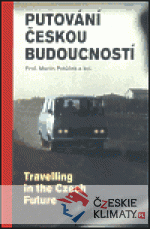 Putování českou budoucností