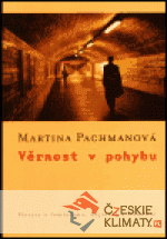 Věrnost v pohybu: Hovory o feminismu, dě...