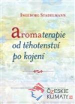 Aromaterapie od těhotenství po kojení