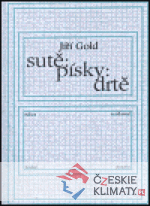 Sutě:písky:drtě