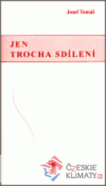 Jen trocha sdílení