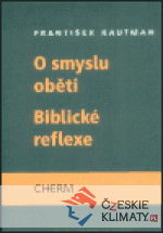 O smyslu oběti - Biblické reflexe
