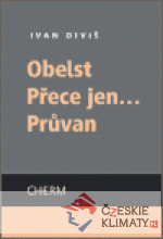 Obelst / Přece jen... / Průvan