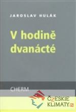 V hodině dvanácté