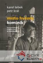 Místo hvězdy kominík