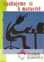 Opakujeme si k maturitě... Biologie