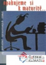 Opakujeme si k maturitě...Angličtina