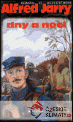 Dny a noci (Román o dezertérovi)