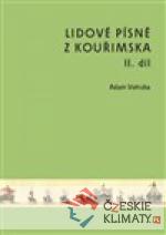 Lidové písně z Kouřimska II. díl