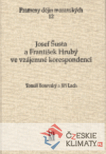 Josef Šusta a František Hrubý ve vzájemn...