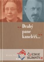 „Drahý pane kancléři …“