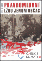 Pravdomluvní lžou jenom občas