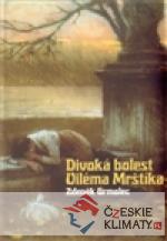 Divoká bolest Viléma Mrštíka