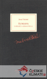 Šumava umírající a romantická