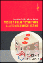 Teorie a praxe totalitních a autoritativ...
