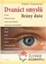 Dvanáct smyslů. Brány duše