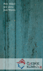 Jen slova / Only Words