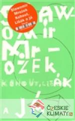 Kohout, Lišák a já