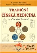 Tradiční čínská medicína v denním životě...