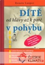 Dítě od hlavy až k patě v pohybu