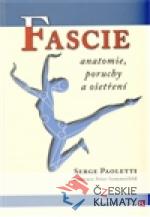 Fascie. Anatomie, poruchy a ošetření