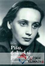 Píšu, dokud si pamatuju